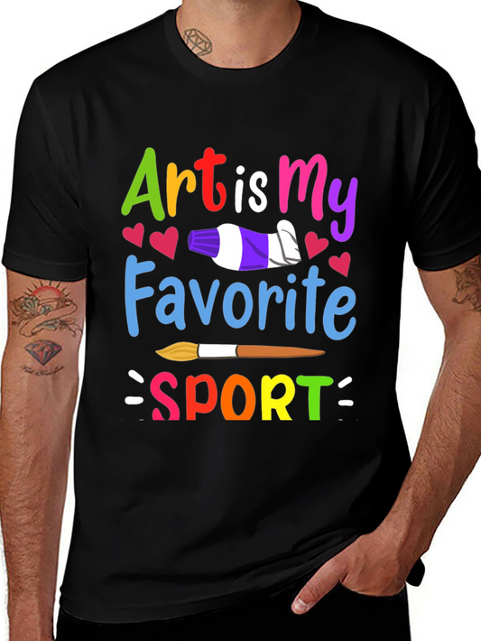 Art is My Favorite Sport T-Shirt - Artist Apparel