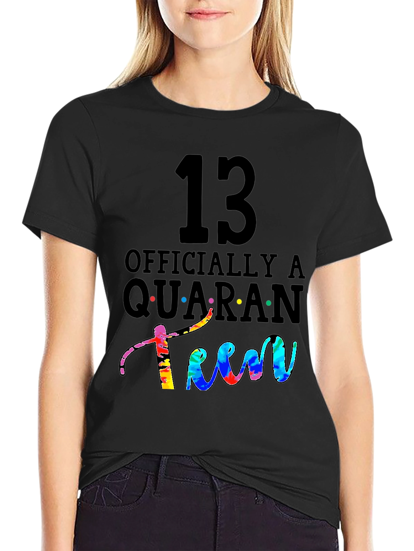 13 Officially a Quaranteen T-Shirt