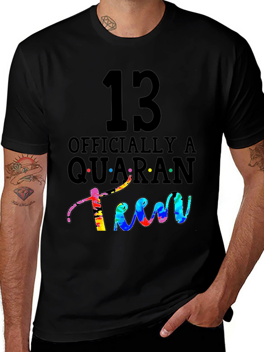 13 Officially a Quaranteen T-Shirt