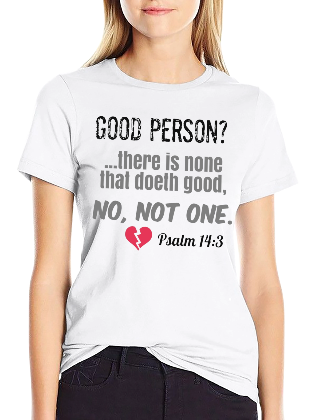 Good Person Graphic Tee - Religious T-Shirt