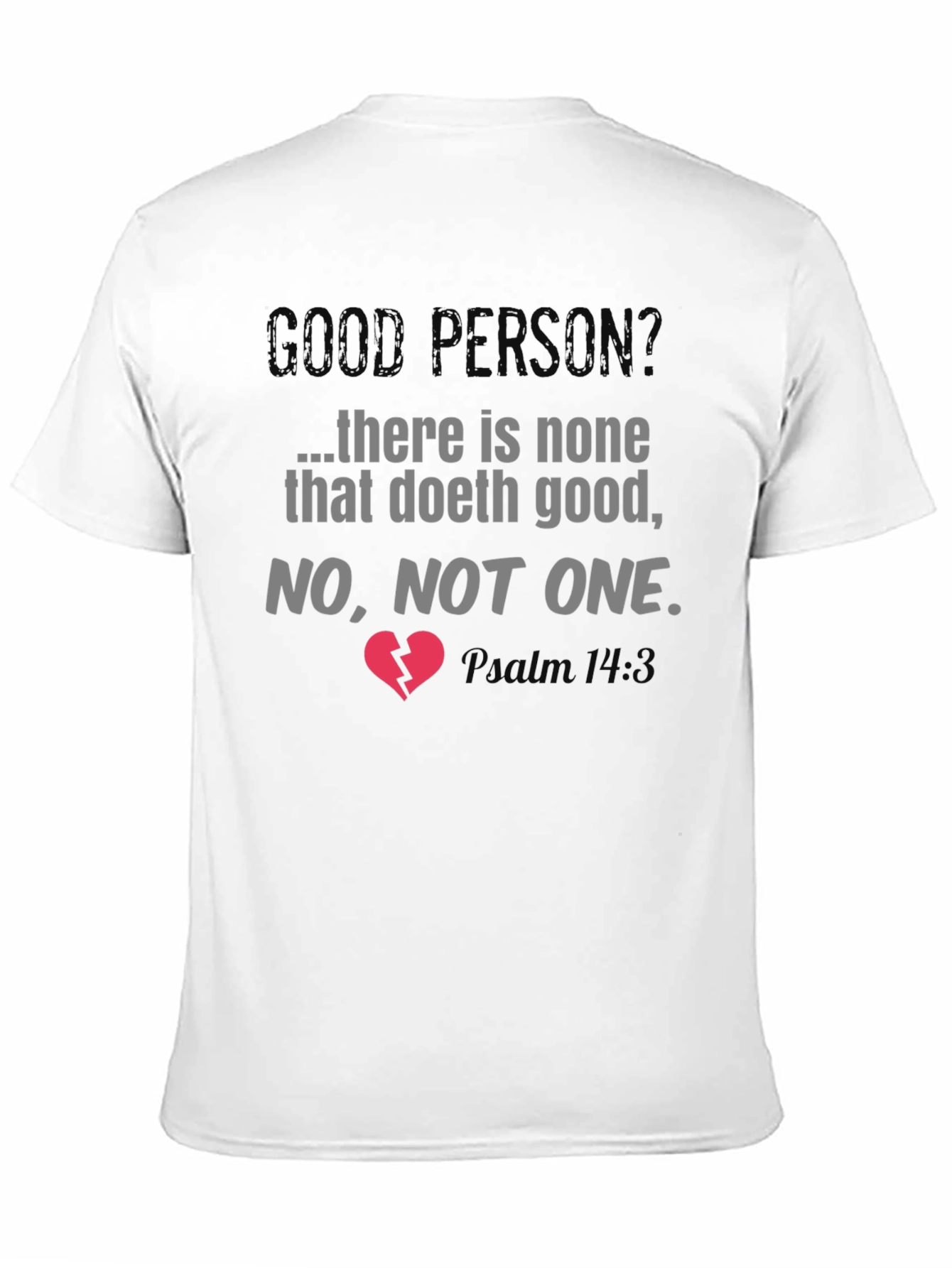 Good Person Graphic Tee - Religious T-Shirt