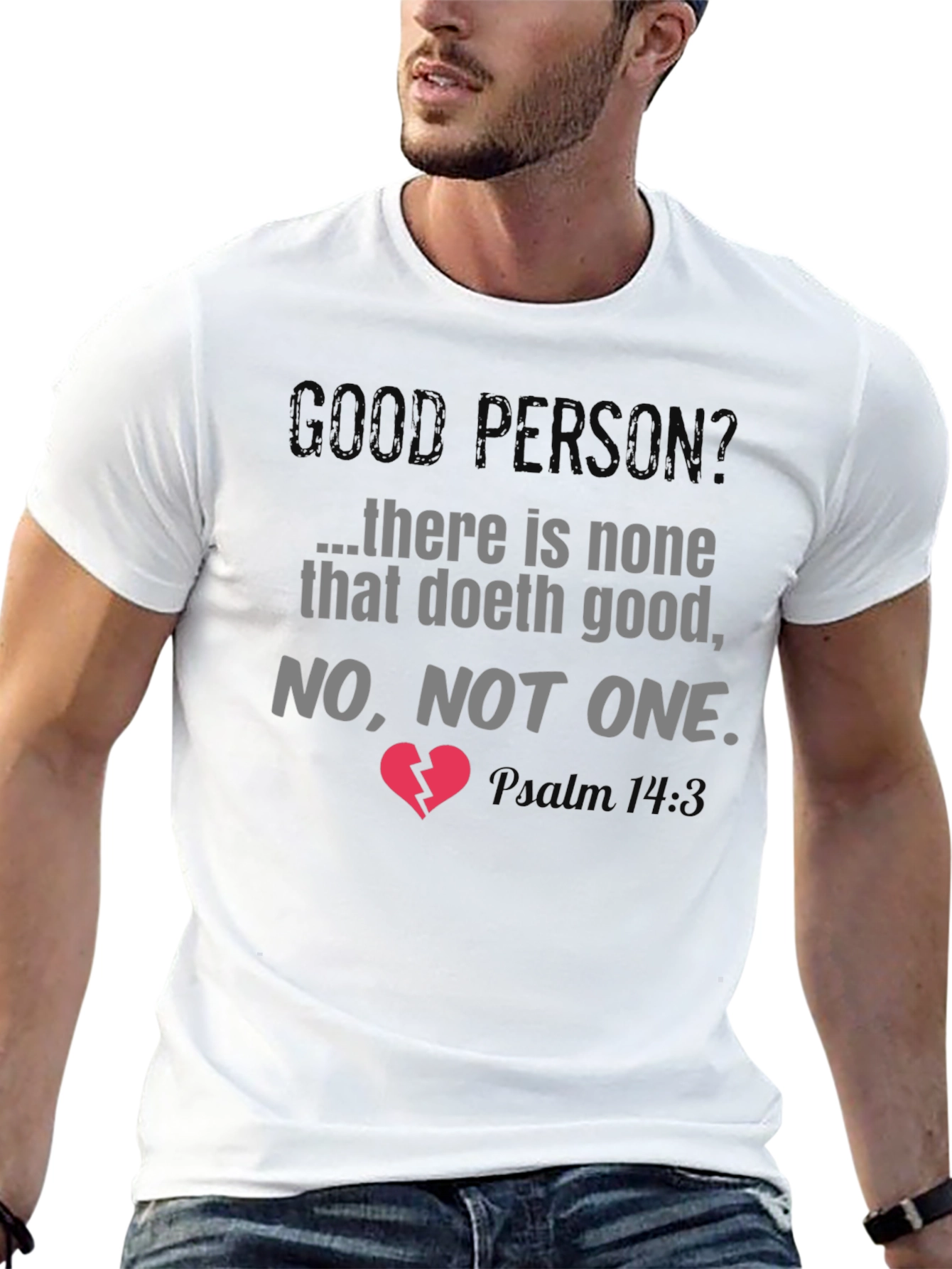 Good Person Graphic Tee - Religious T-Shirt