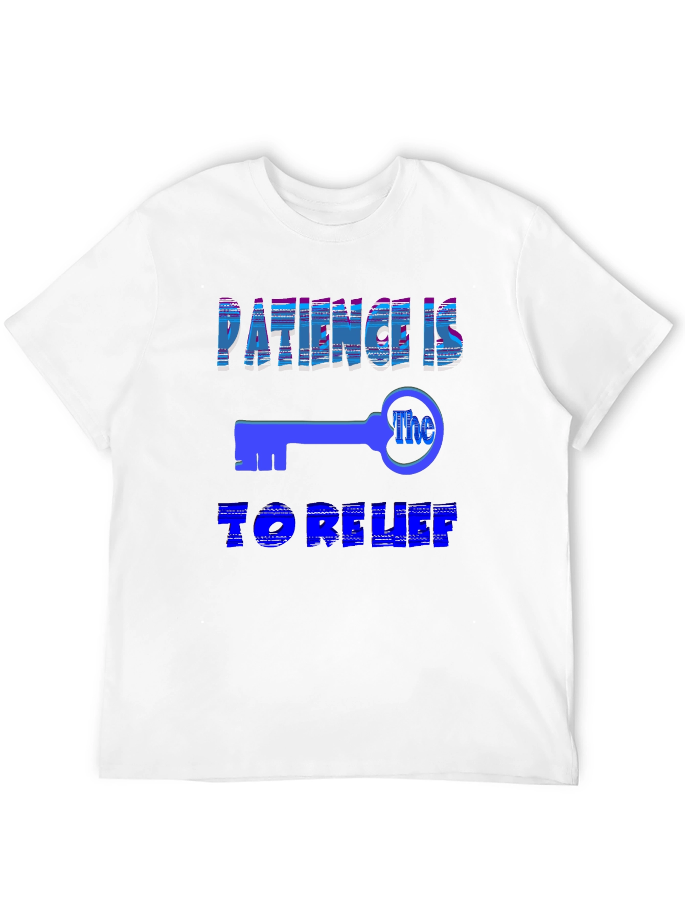 Patience Is The Key T-Shirt - Relaxed Fit