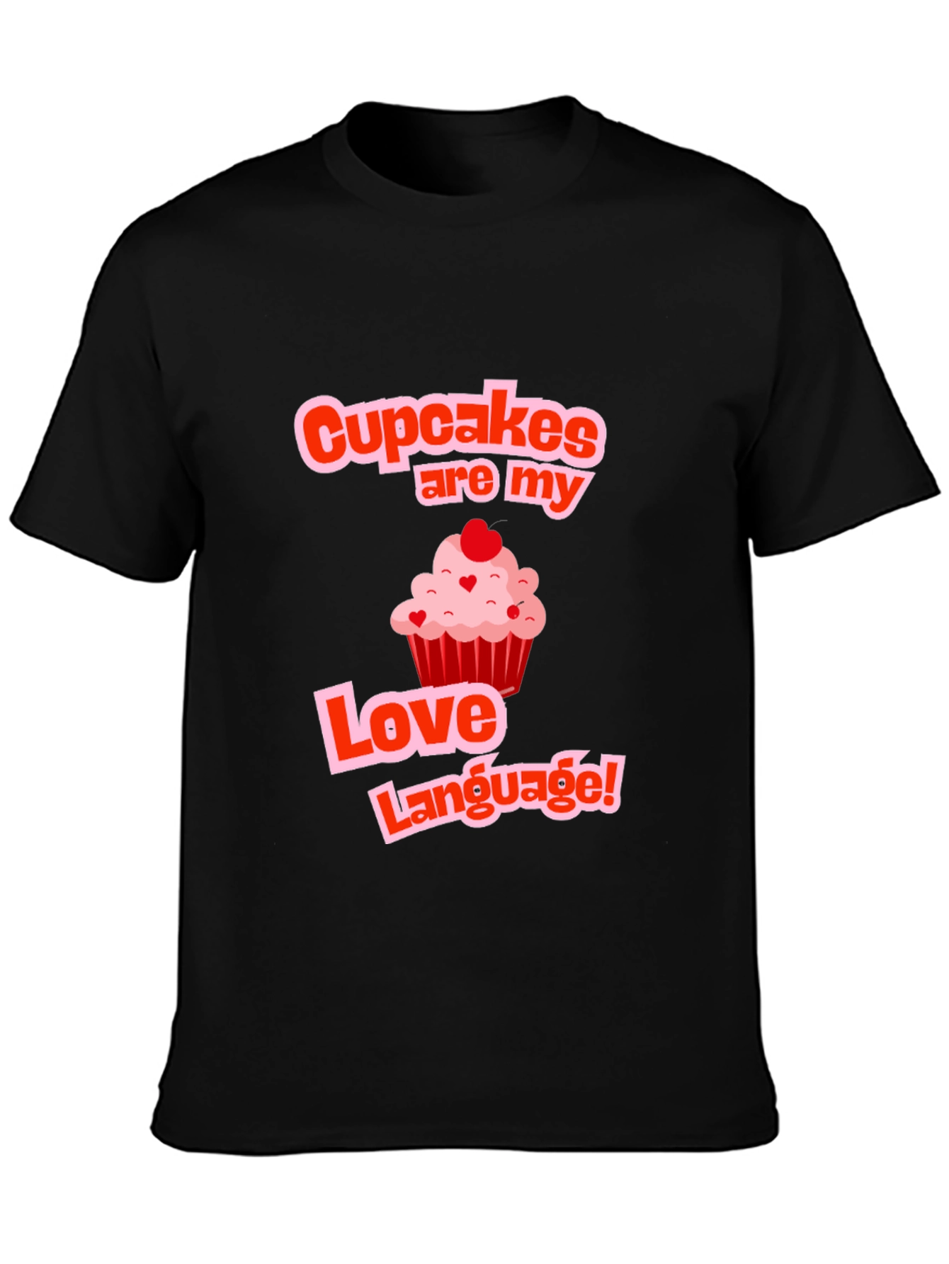 Cupcakes Are My Love Language T-Shirt