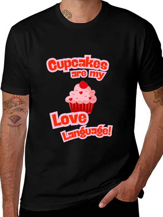 Cupcakes Are My Love Language T-Shirt