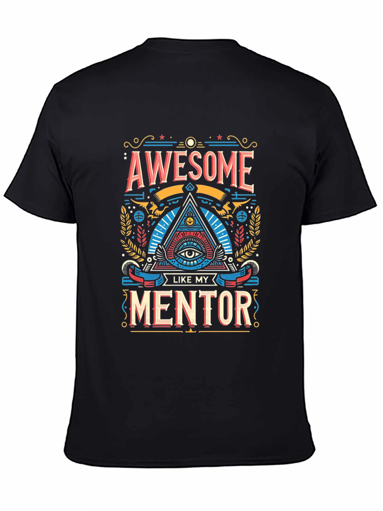 Awesome Like My Mentor Graphic T-Shirt