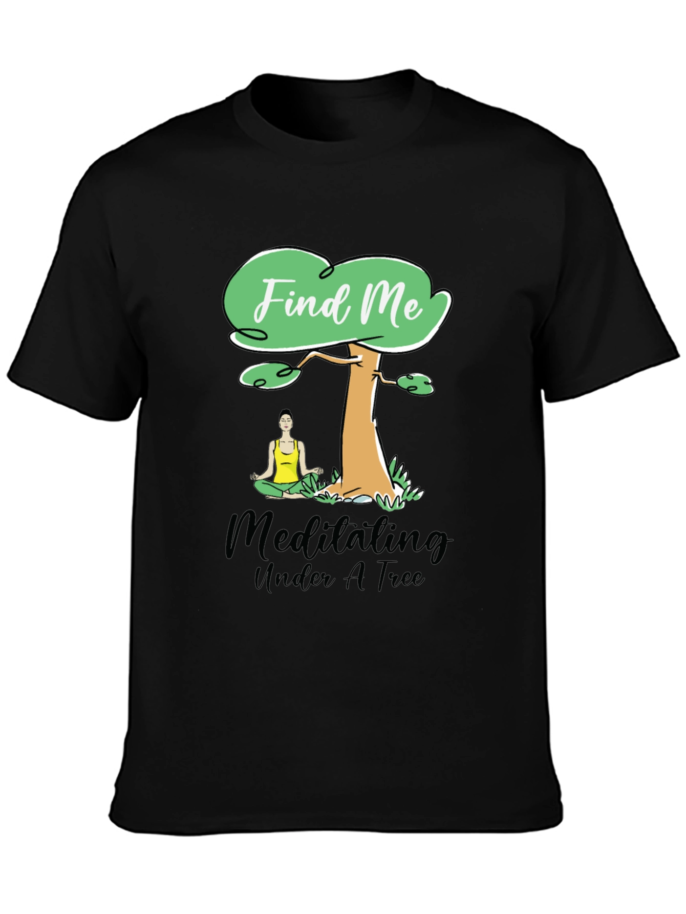 Find Me Meditating Under A Tree Black T-Shirt