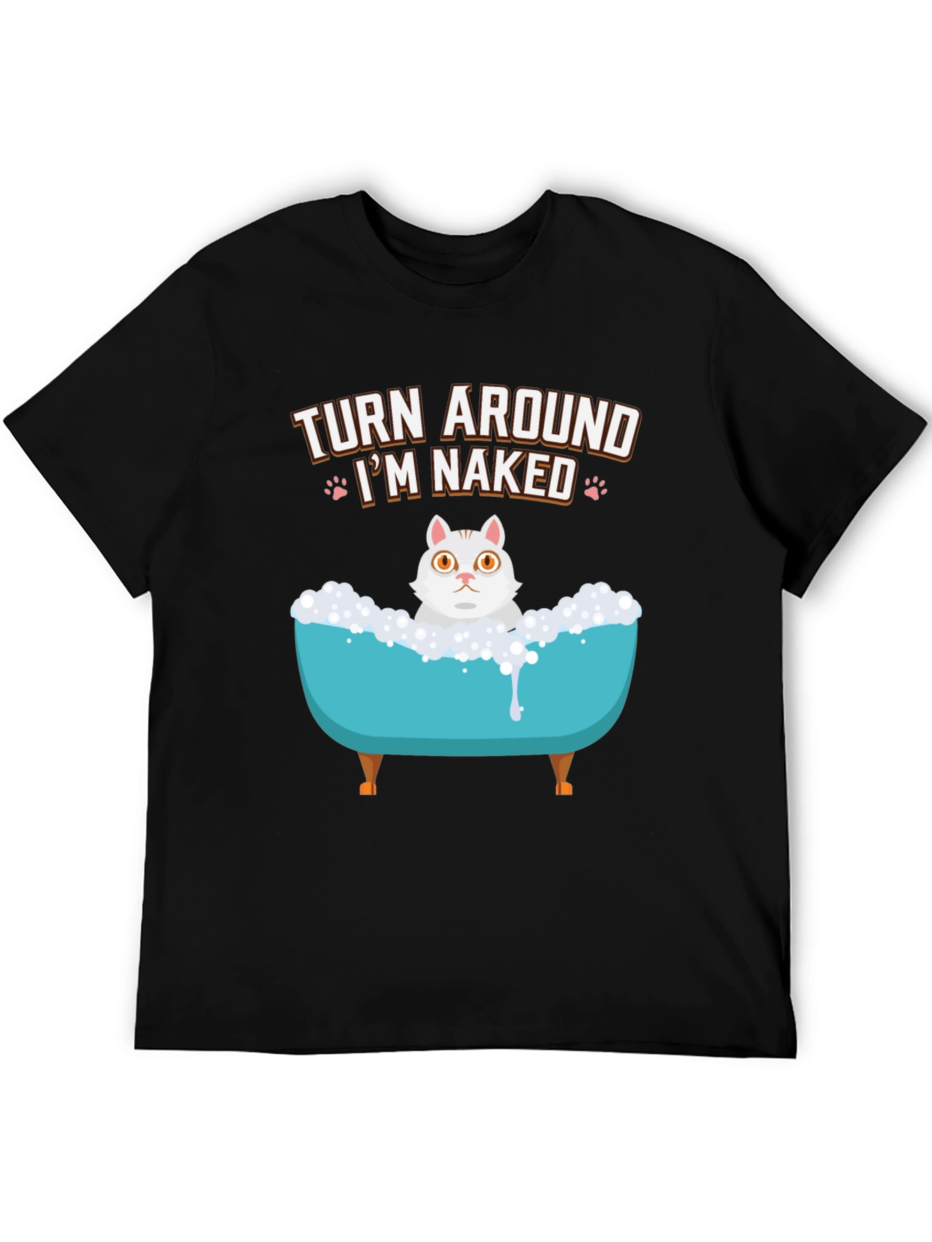 Turn Around Im Naked Cat T-Shirt