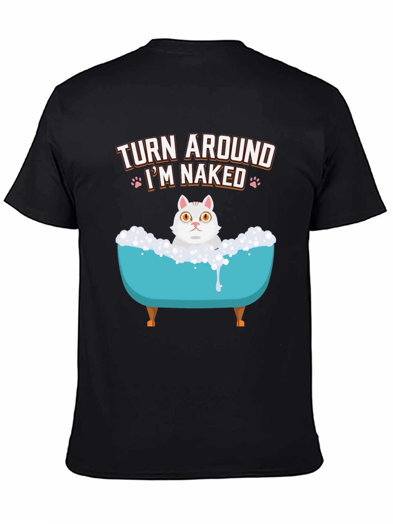 Turn Around Im Naked Cat T-Shirt