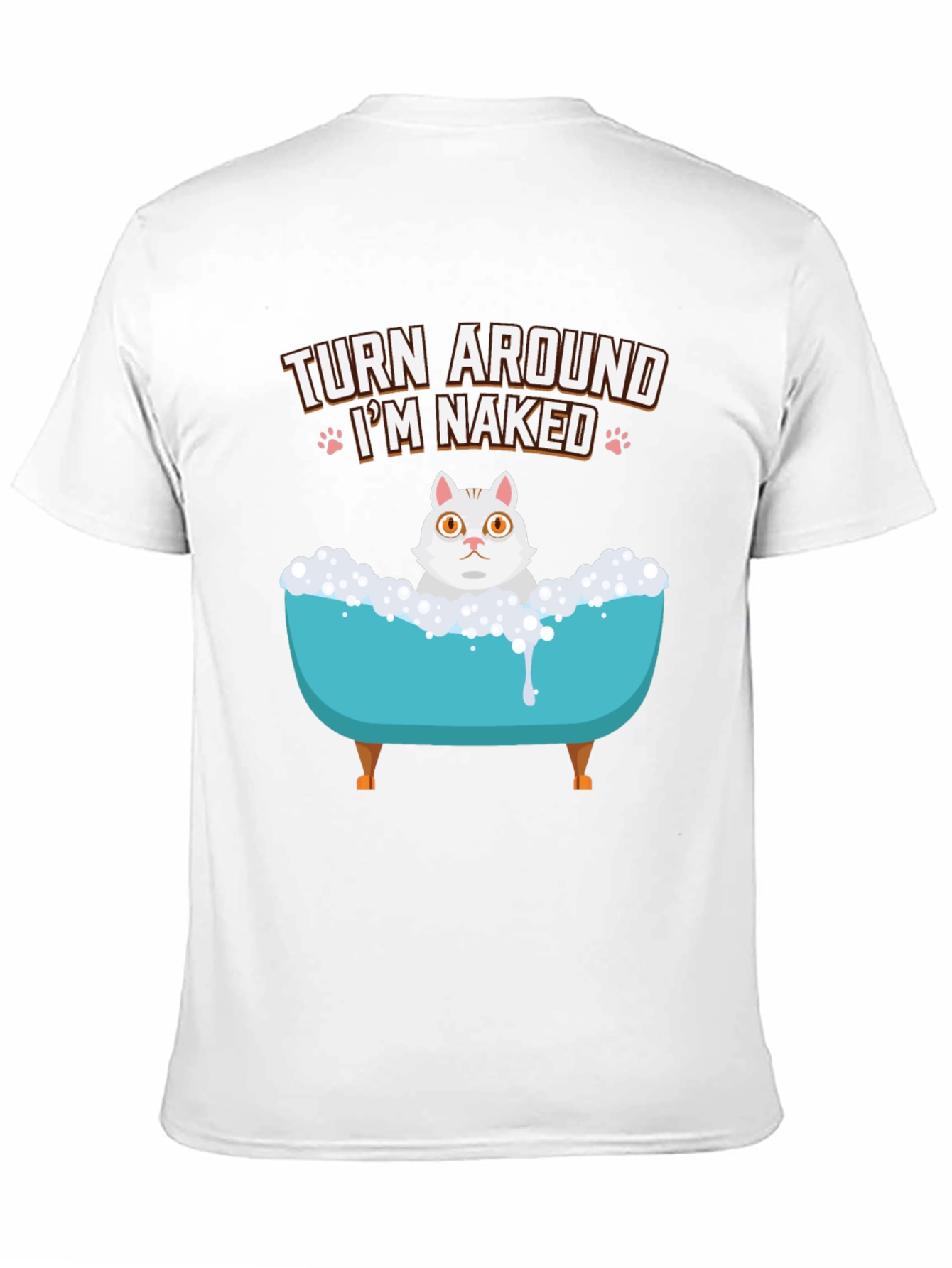 Turn Around Im Naked Cat T-Shirt