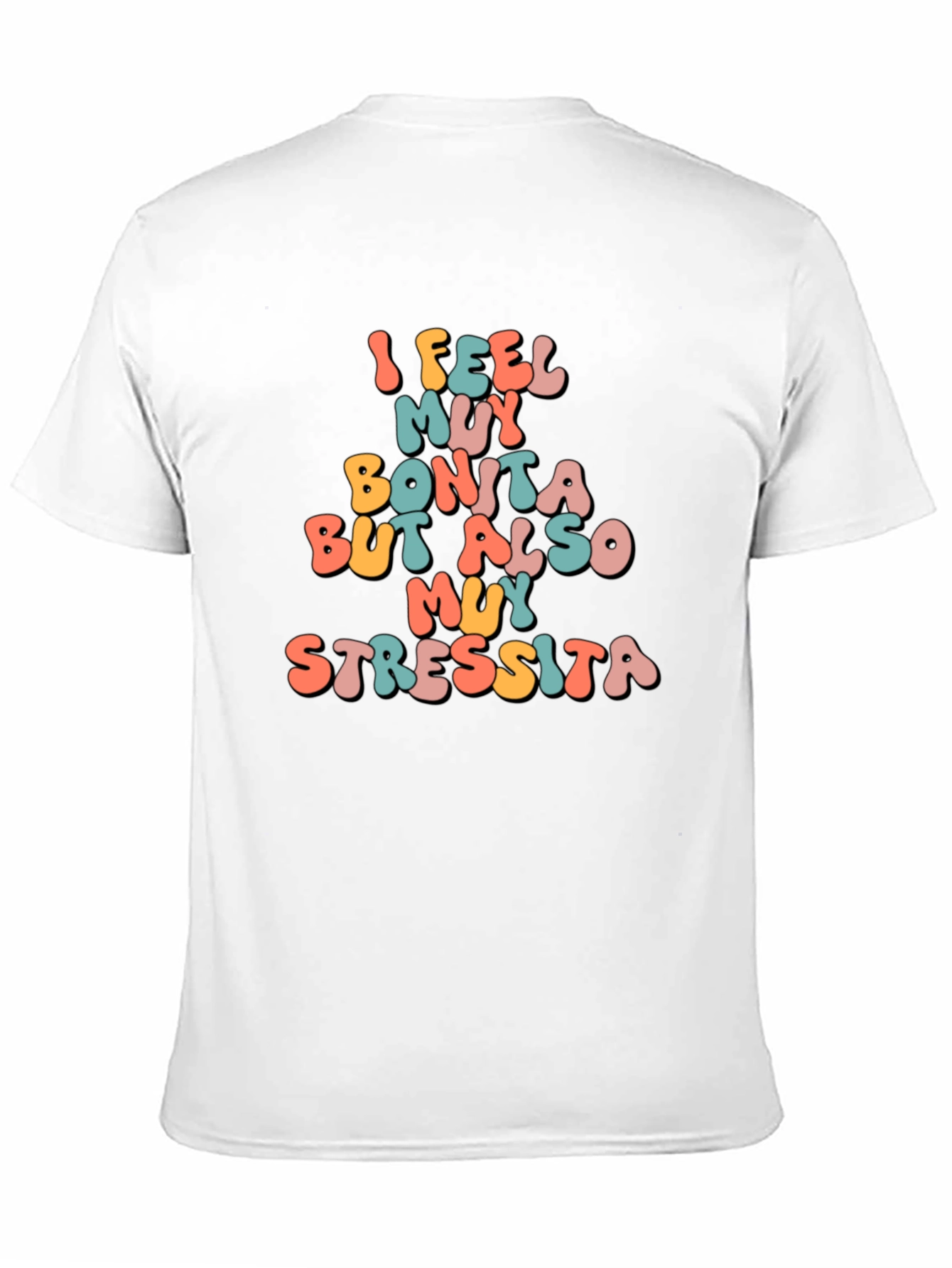 I Feel Muy Bonita Funny T-Shirt