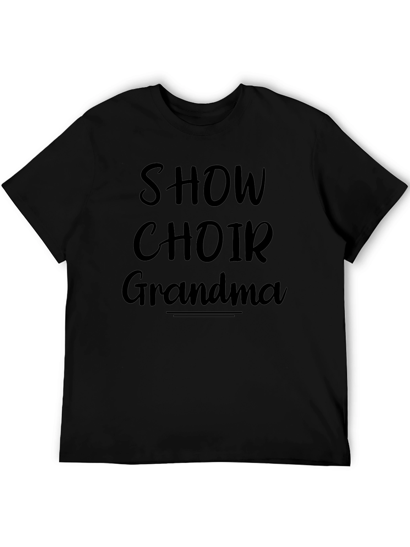 Show Choir Grandma Black Graphic T-Shirt