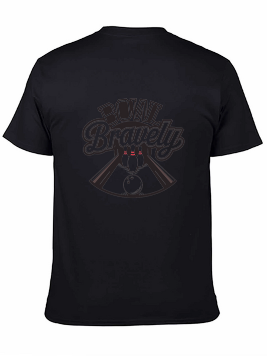 Bowl Bravely Graphic T-Shirt - Bowling Design Tee