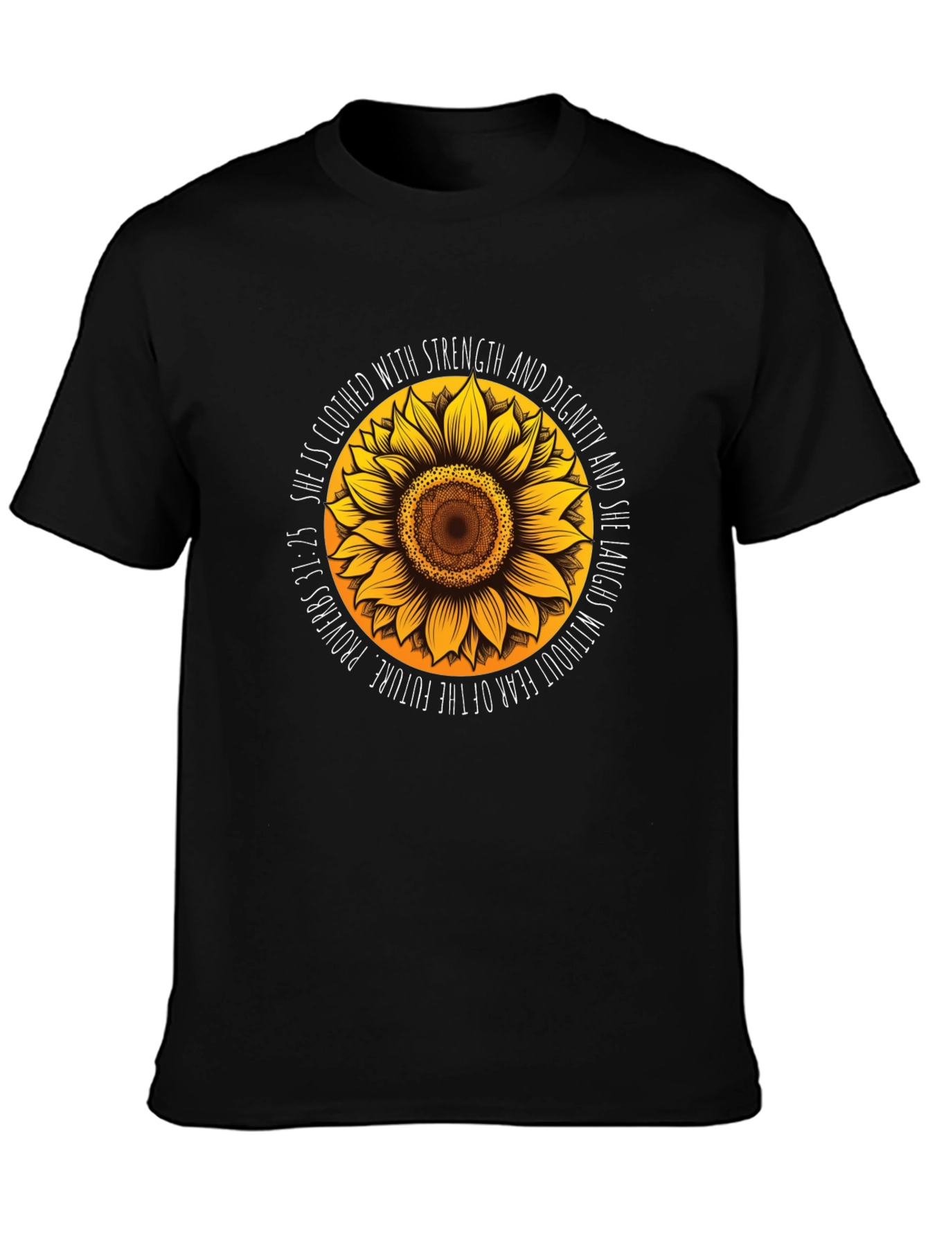Sunflower Proverbs T-Shirt: Strength & Dignity