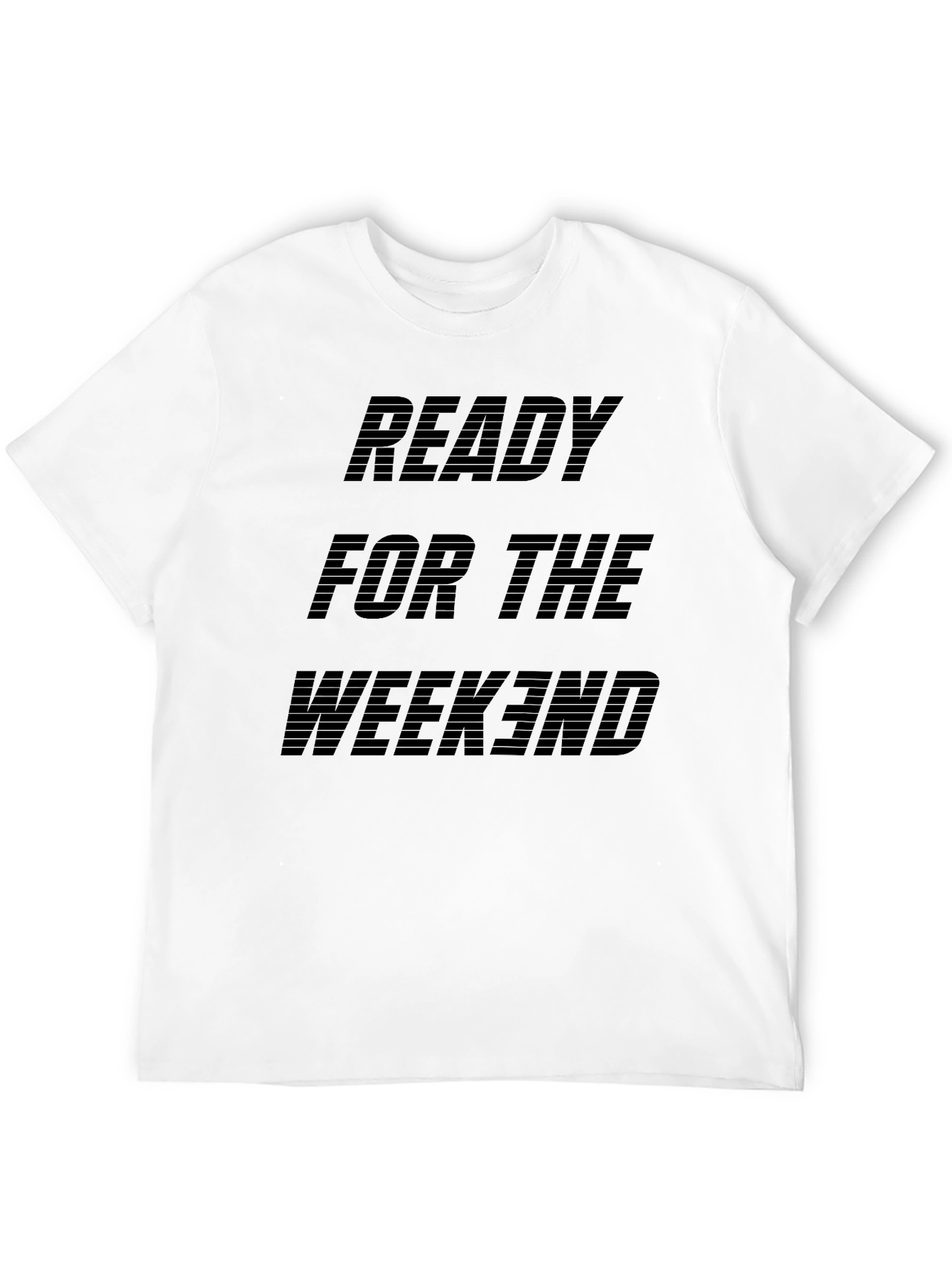 Ready For The Weekend Black T-Shirt