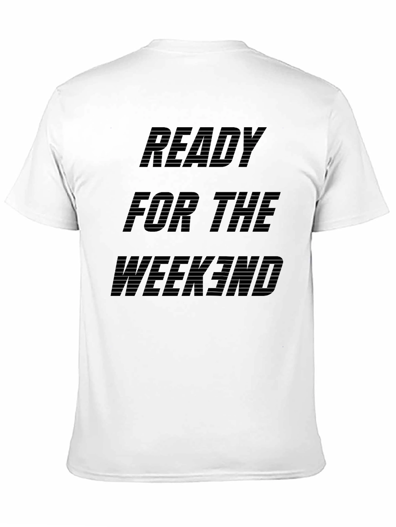 Ready For The Weekend Black T-Shirt