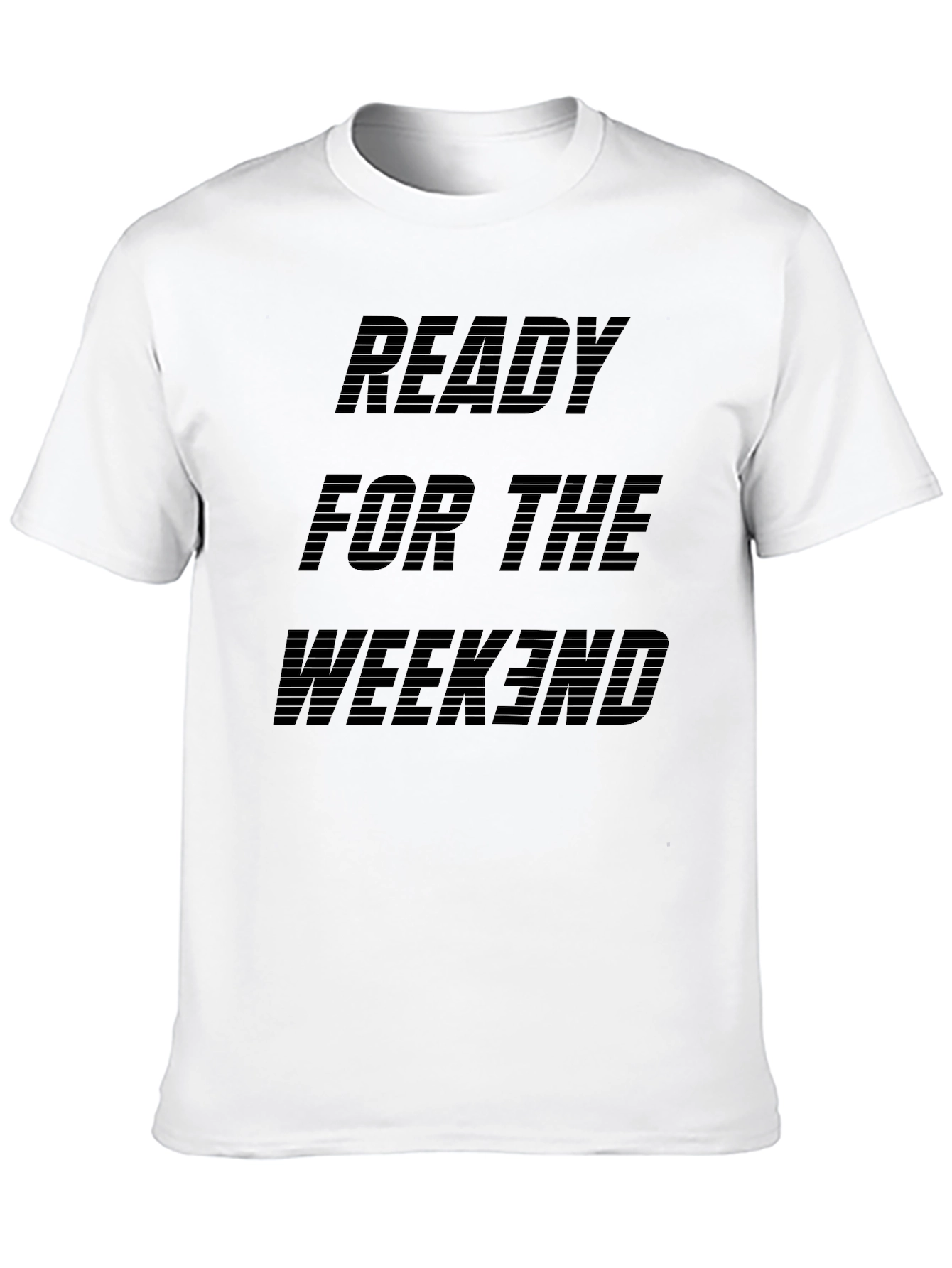 Ready For The Weekend Black T-Shirt
