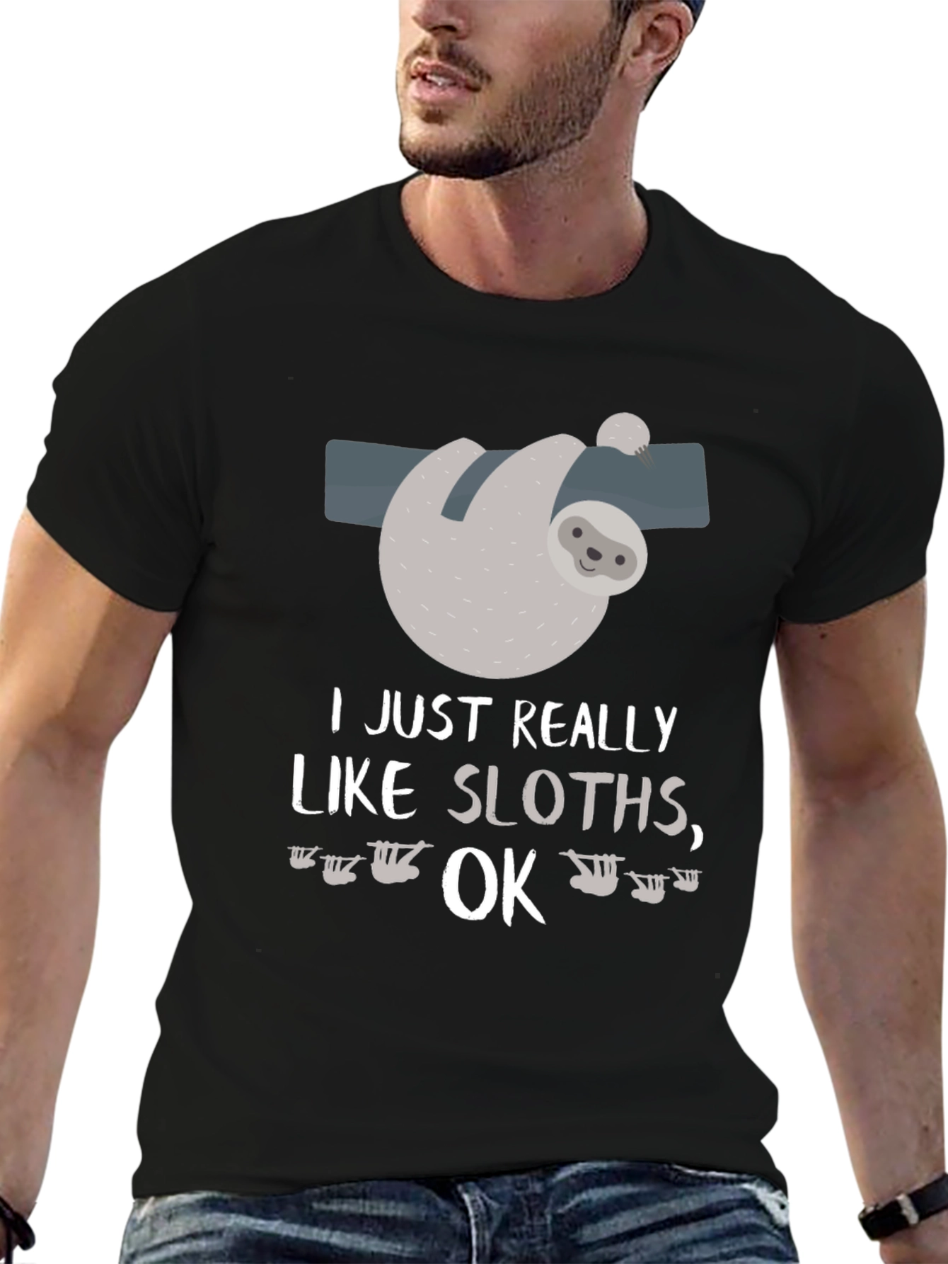 Funny Sloth Lover T-Shirt I Just Really Like Sloths