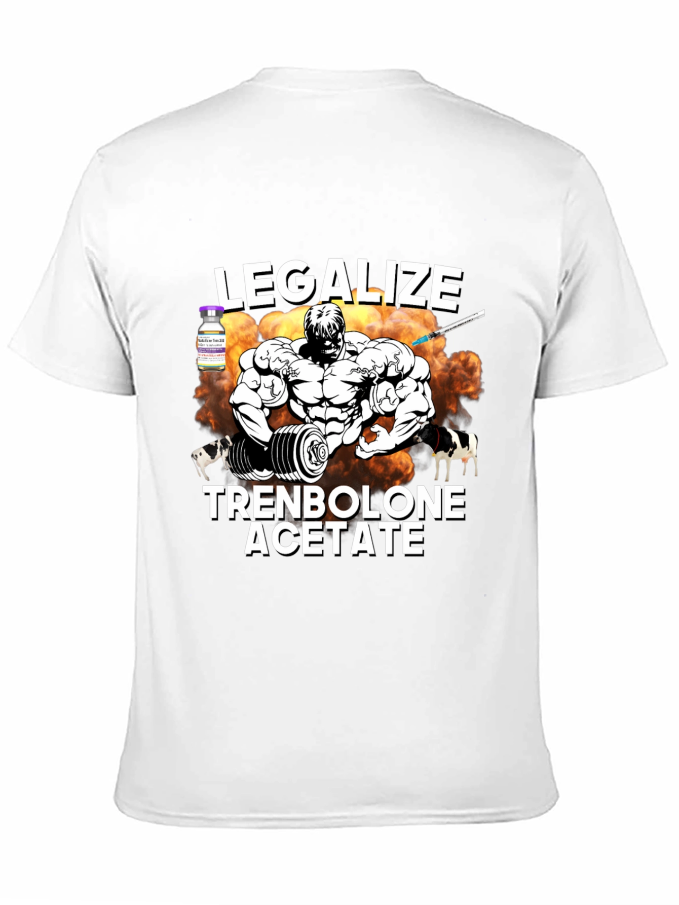 Legalize Trenbolone Acetate Graphic T-Shirt