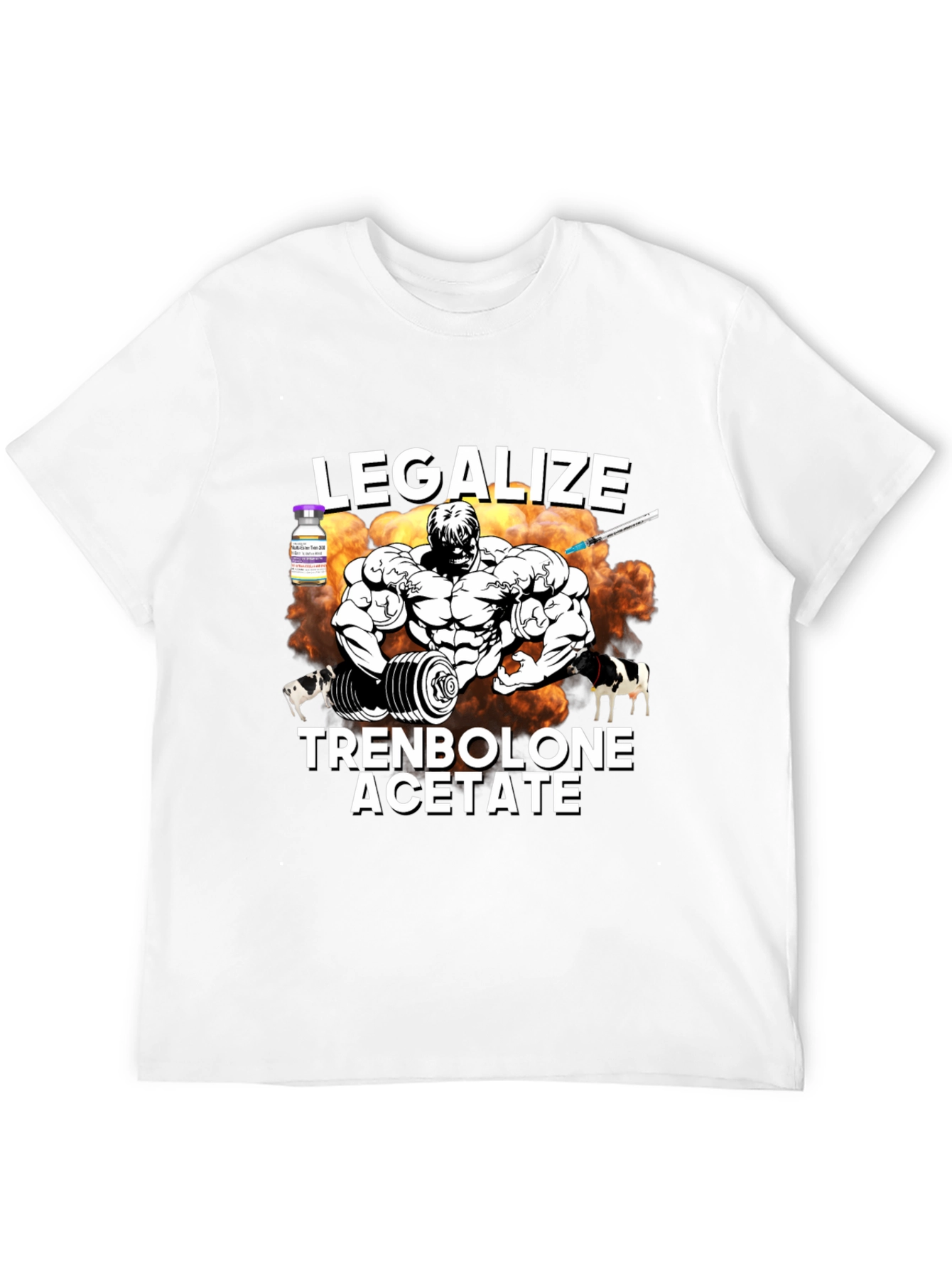 Legalize Trenbolone Acetate Graphic T-Shirt