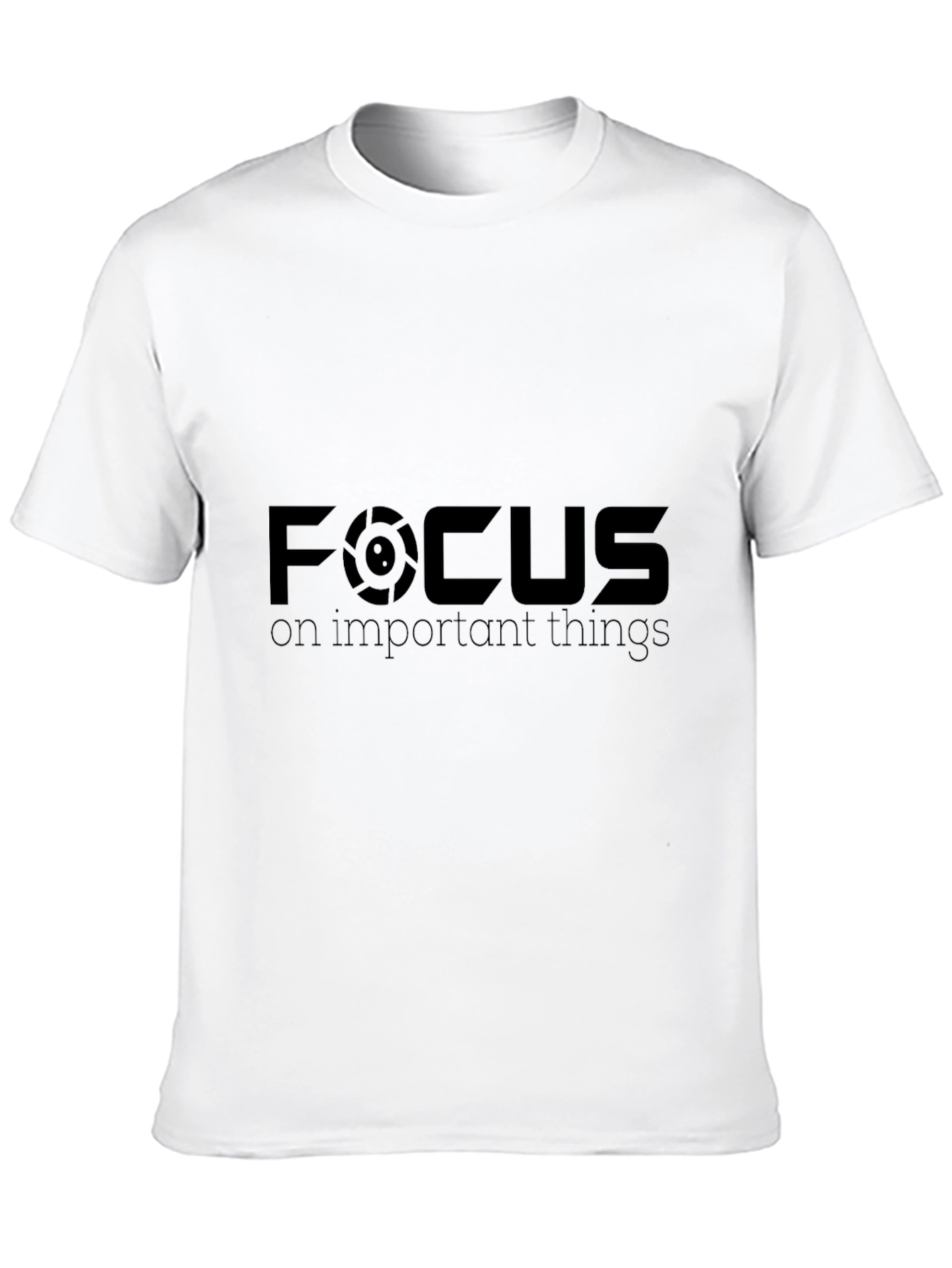 Focus on Important Things T-Shirt