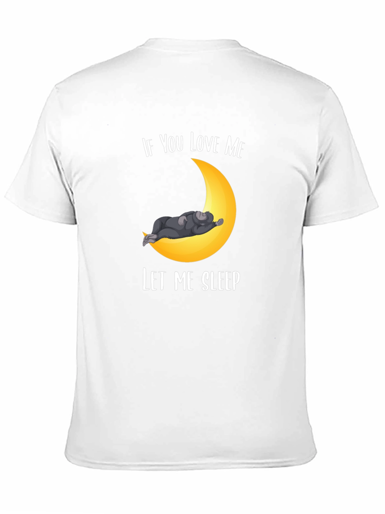 If You Love Me Let Me Sleep T-Shirt