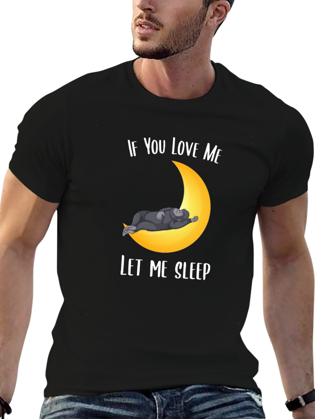 If You Love Me Let Me Sleep T-Shirt