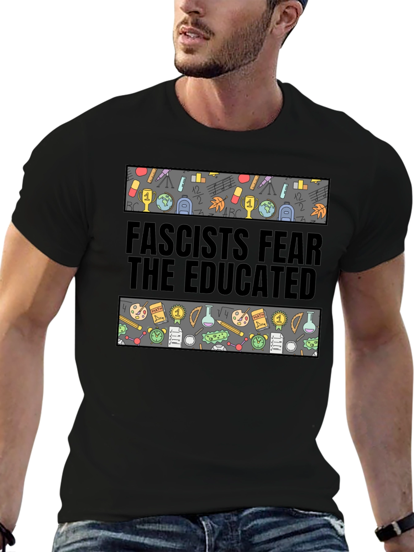 Fascists Fear the Educated Graphic Tee