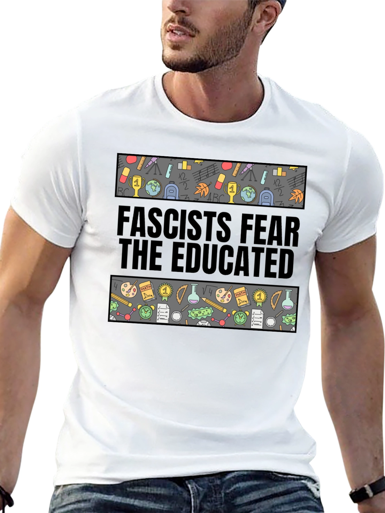 Fascists Fear the Educated Graphic Tee