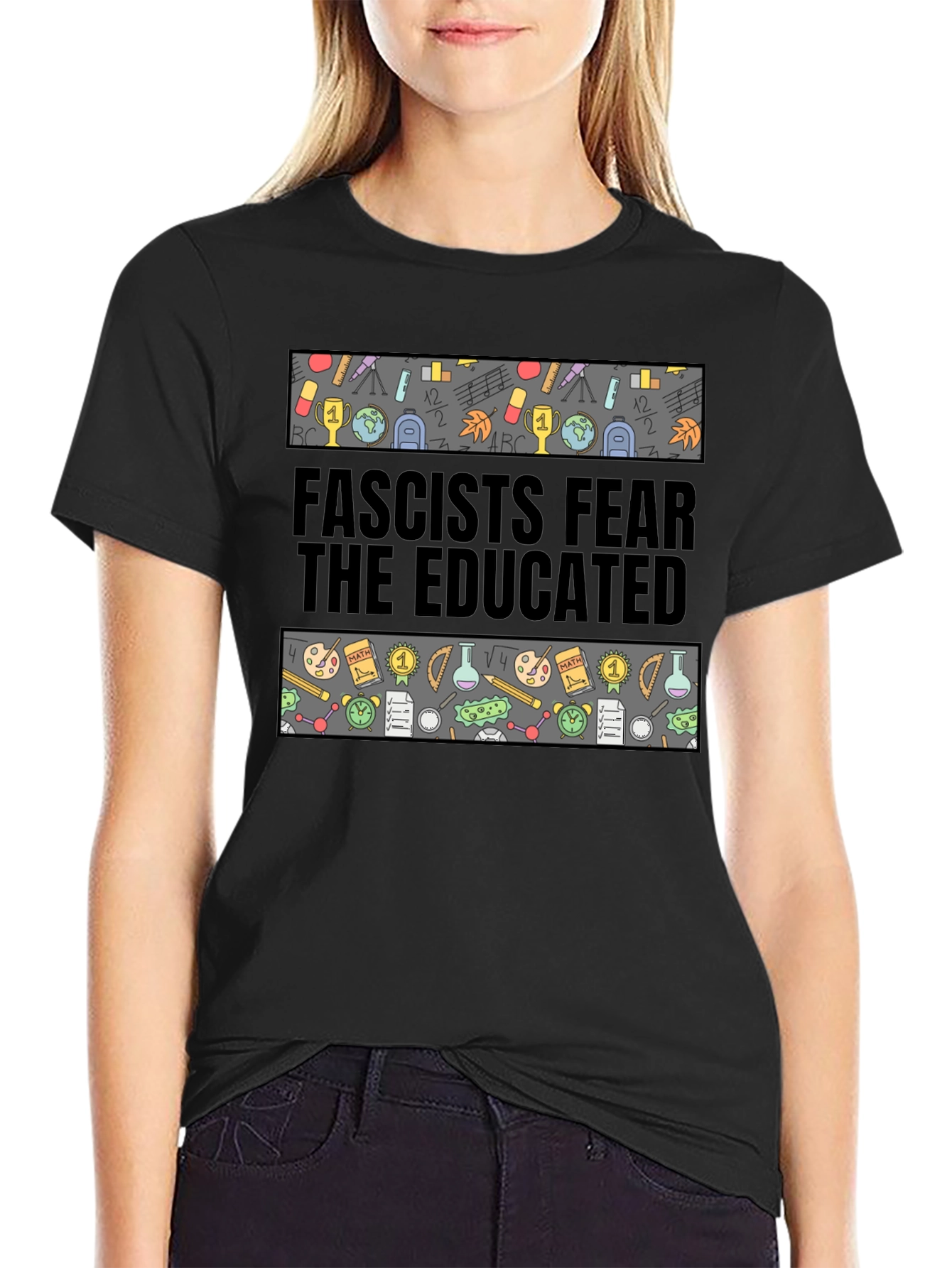 Fascists Fear the Educated Graphic Tee