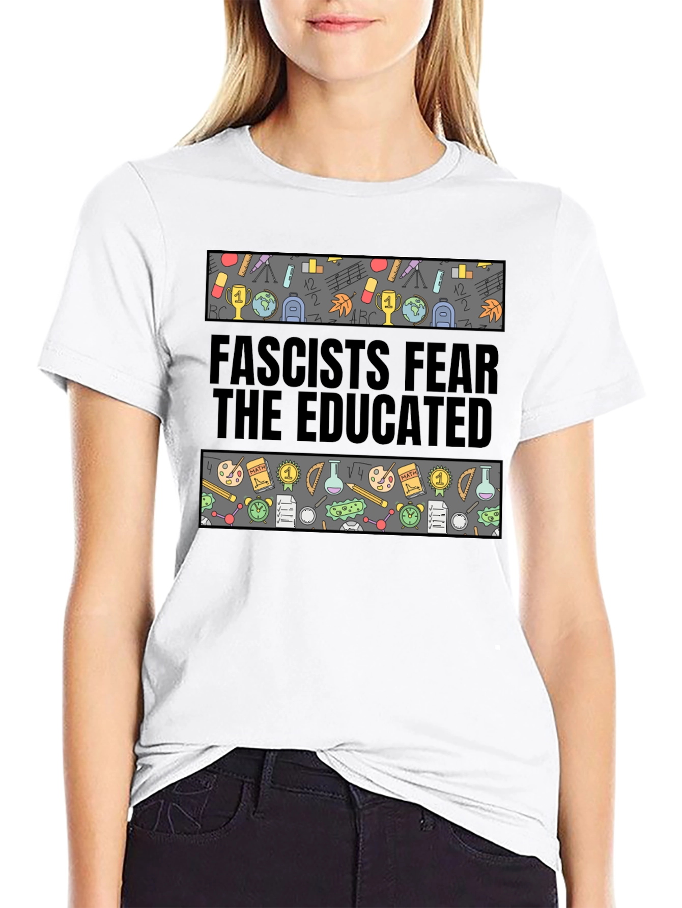 Fascists Fear the Educated Graphic Tee