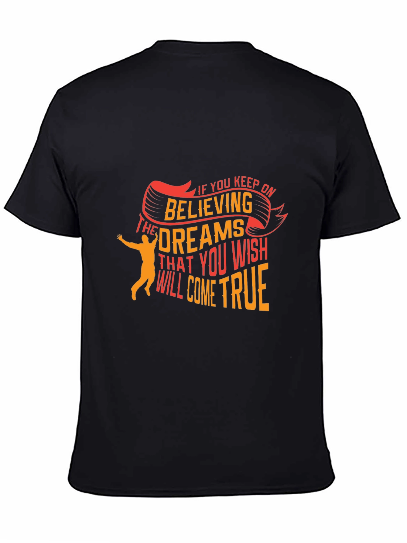 Believe in Dreams Graphic T-Shirt