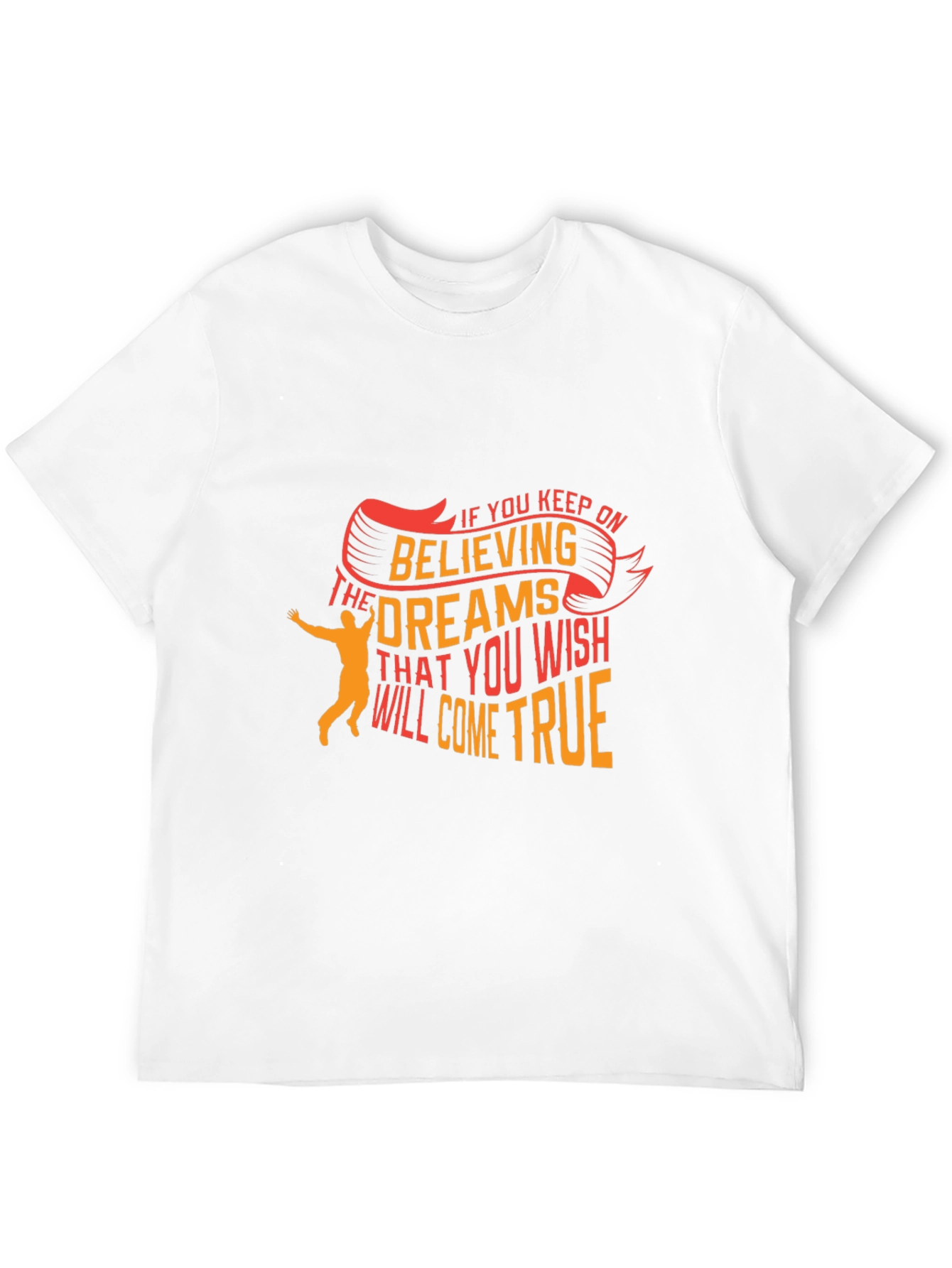 Believe in Dreams Graphic T-Shirt