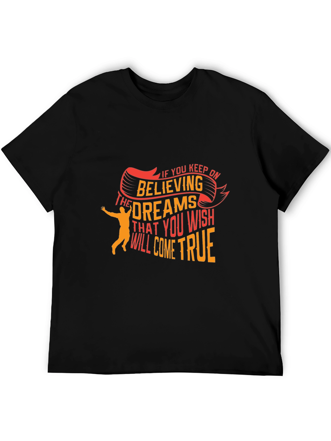 Believe in Dreams Graphic T-Shirt