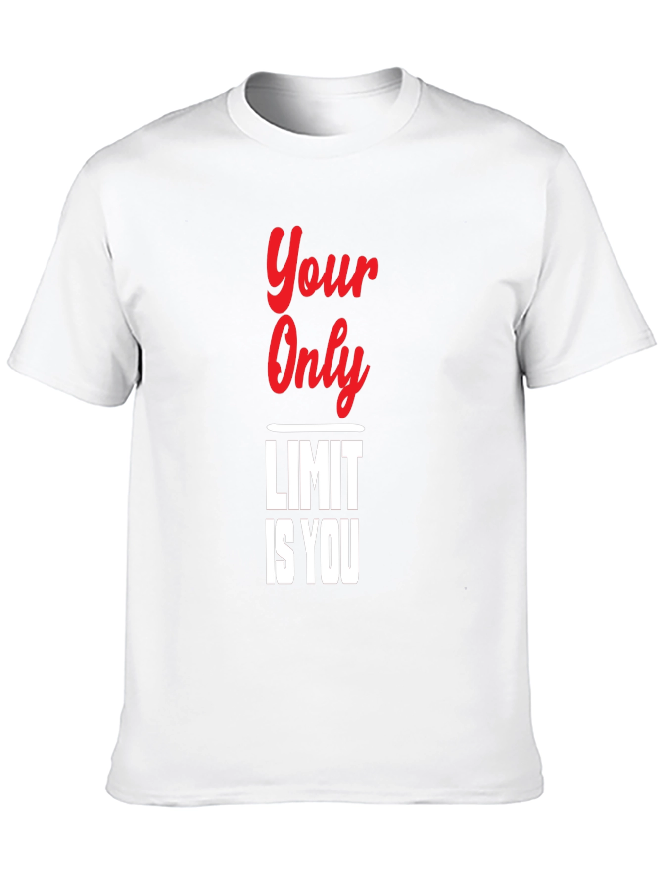 Your Only Limit Is You Black T-Shirt