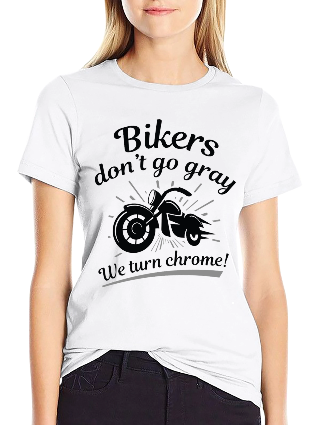 Bikers Dont Go Gray T-Shirt - Chrome Design