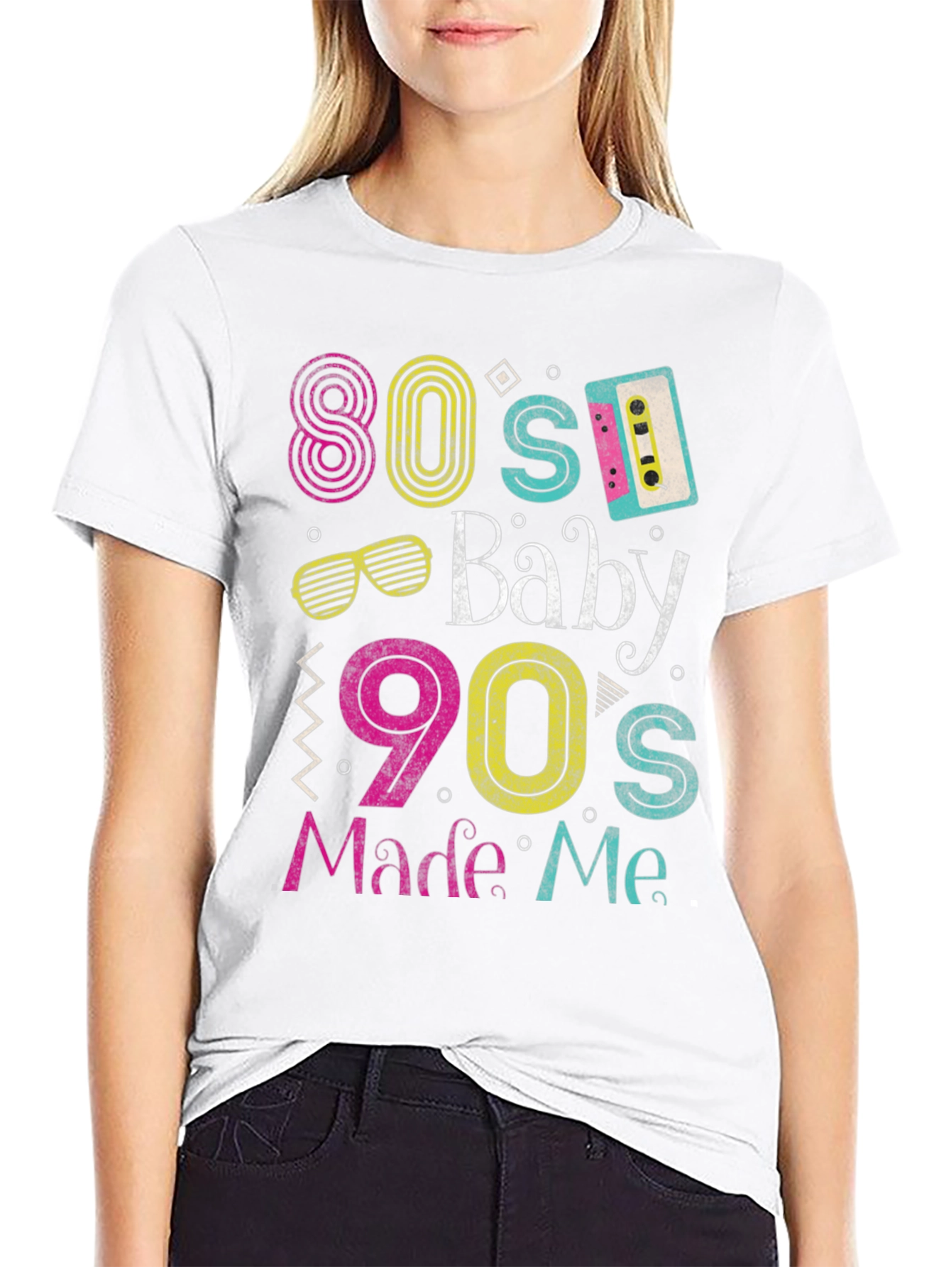 80s Baby 90s Made Me T-Shirt