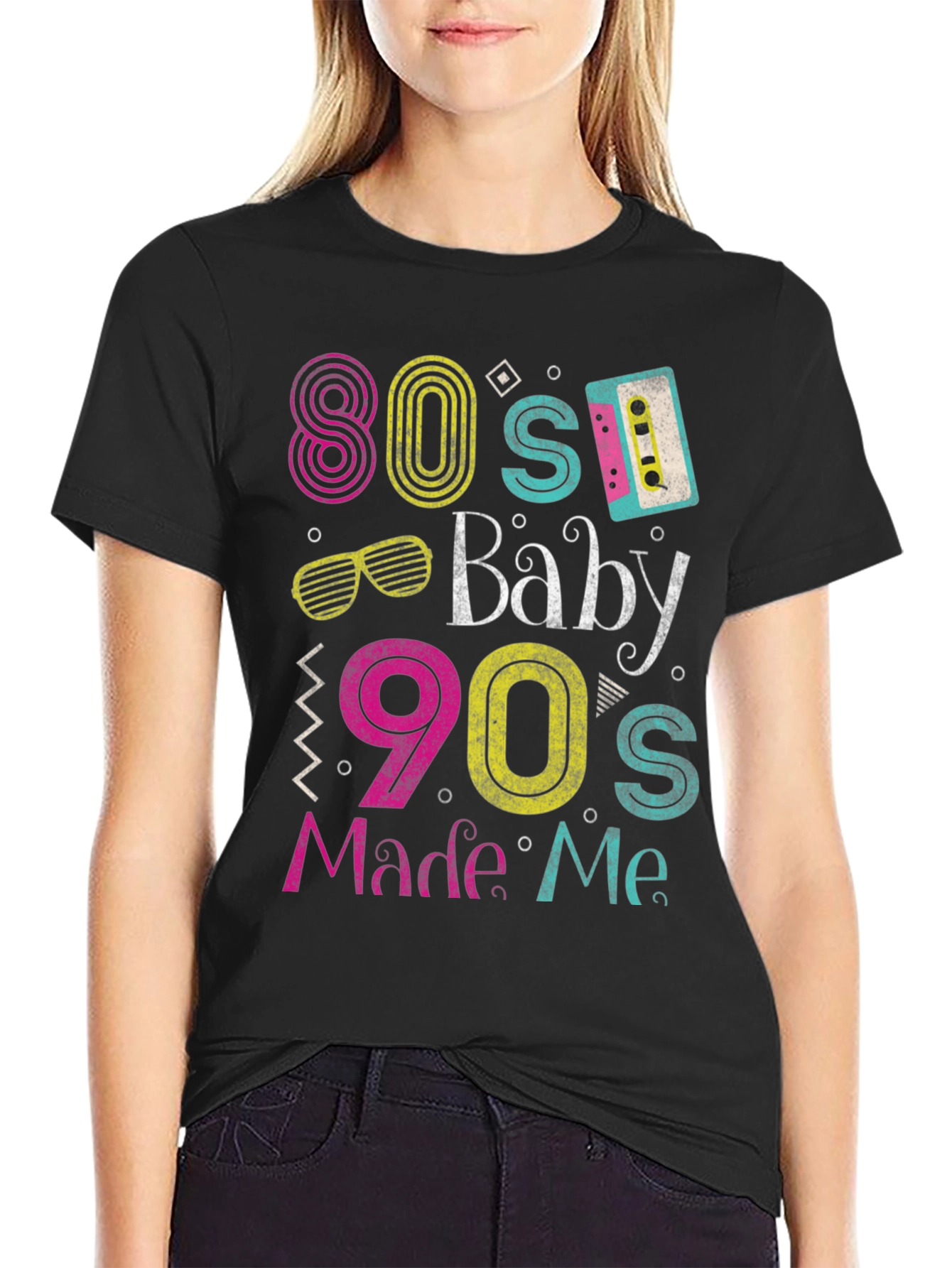 80s Baby 90s Made Me T-Shirt