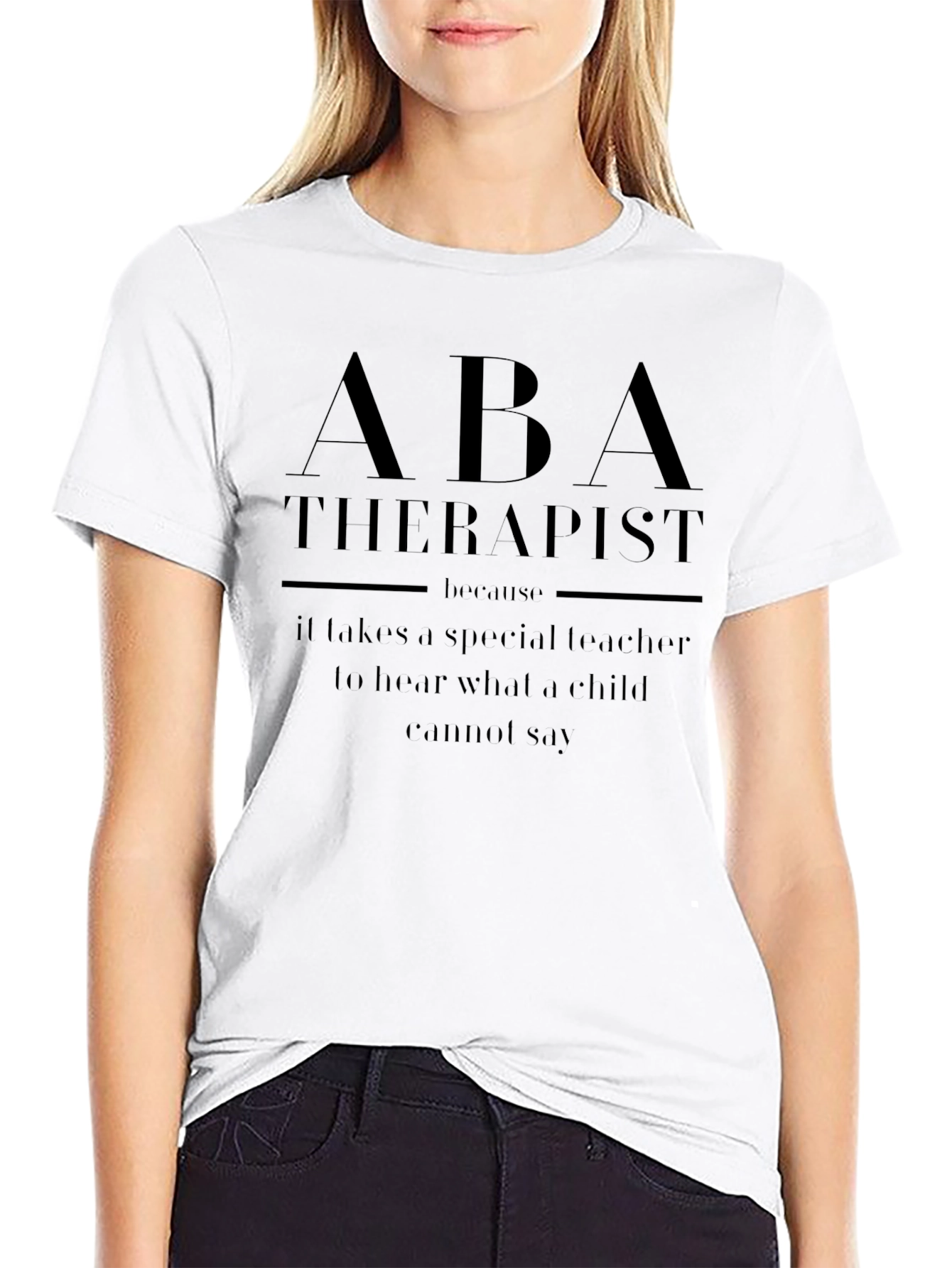 ABA Therapist T-Shirt - Special Teacher Gift