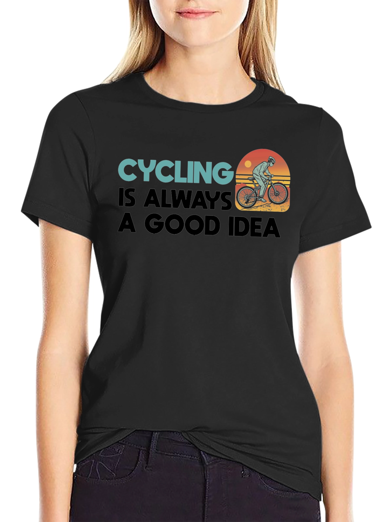 Cycling is Always a Good Idea Tee