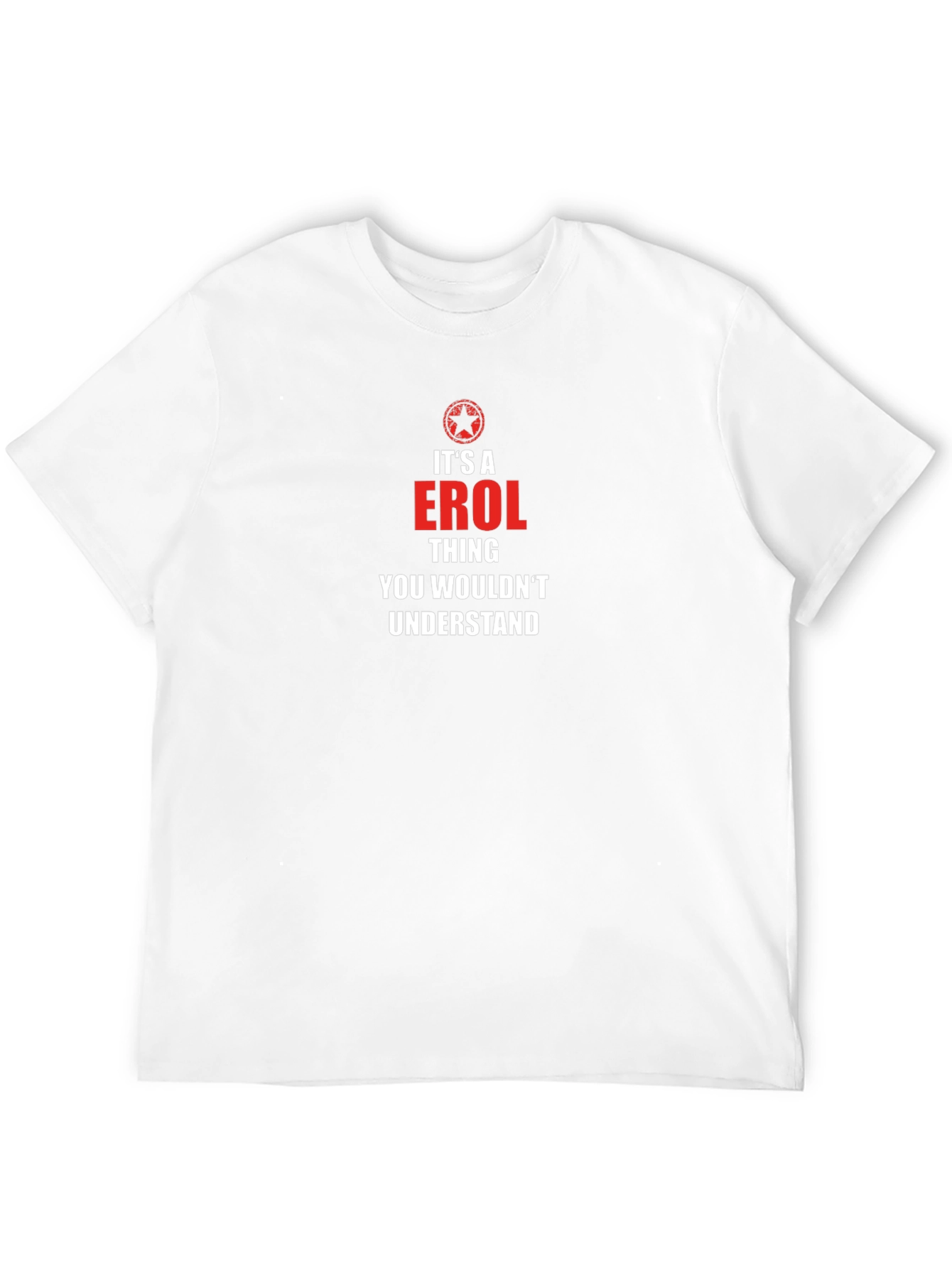 Its an Erol Thing - T-Shirt