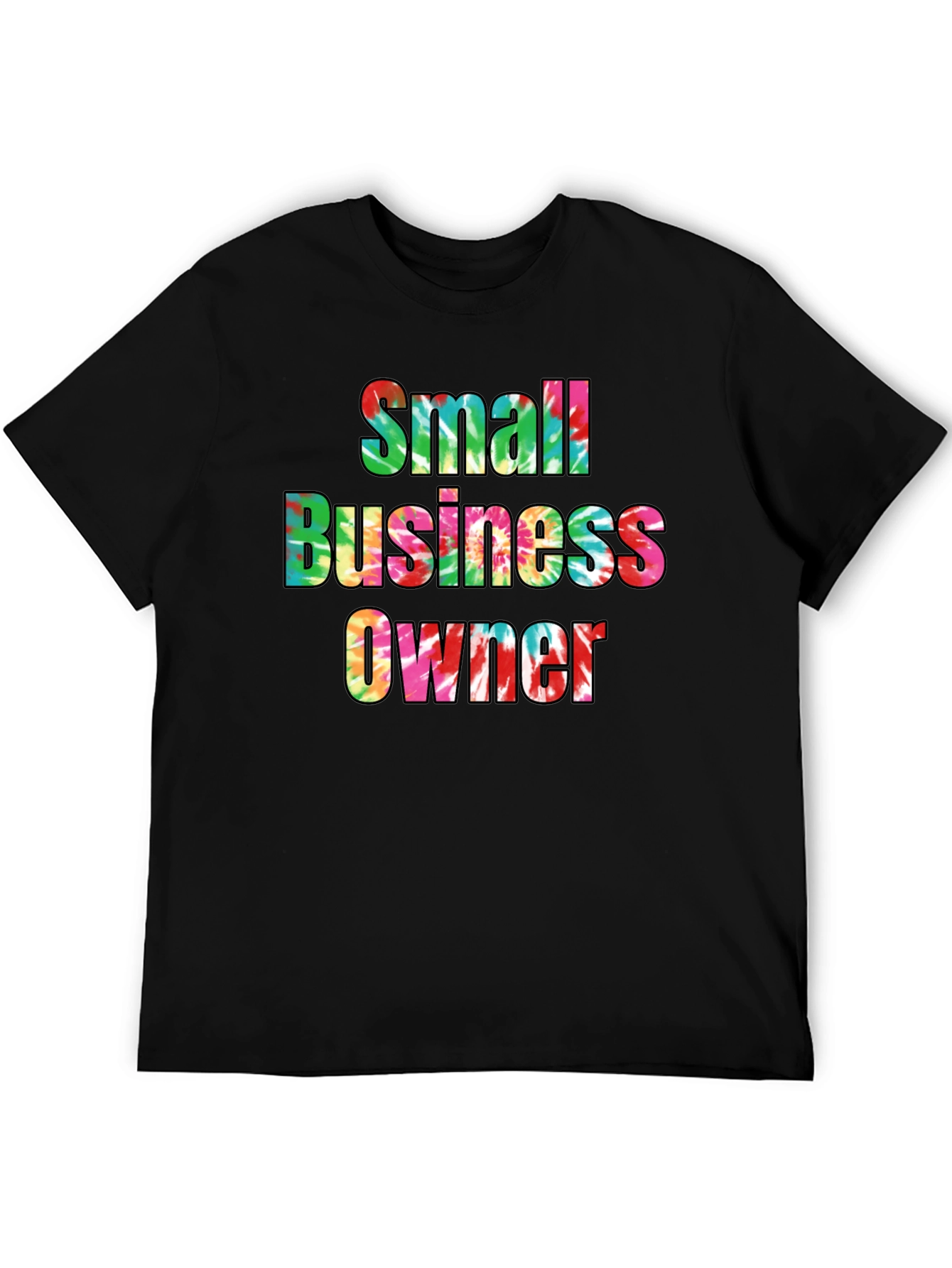 Small Business Owner Tie Dye T-Shirt