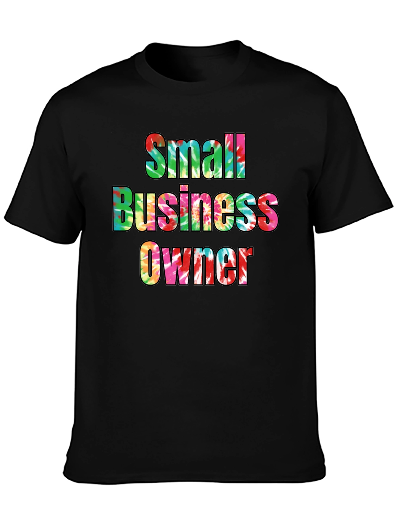 Small Business Owner Tie Dye T-Shirt