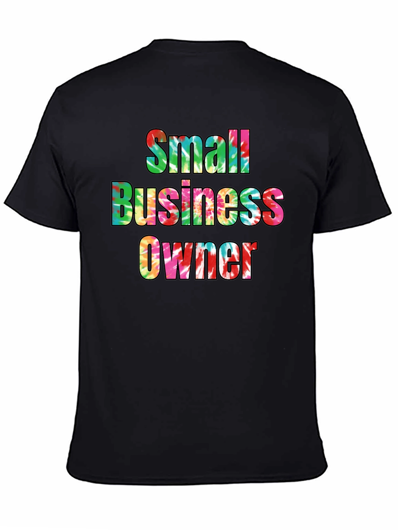Small Business Owner Tie Dye T-Shirt