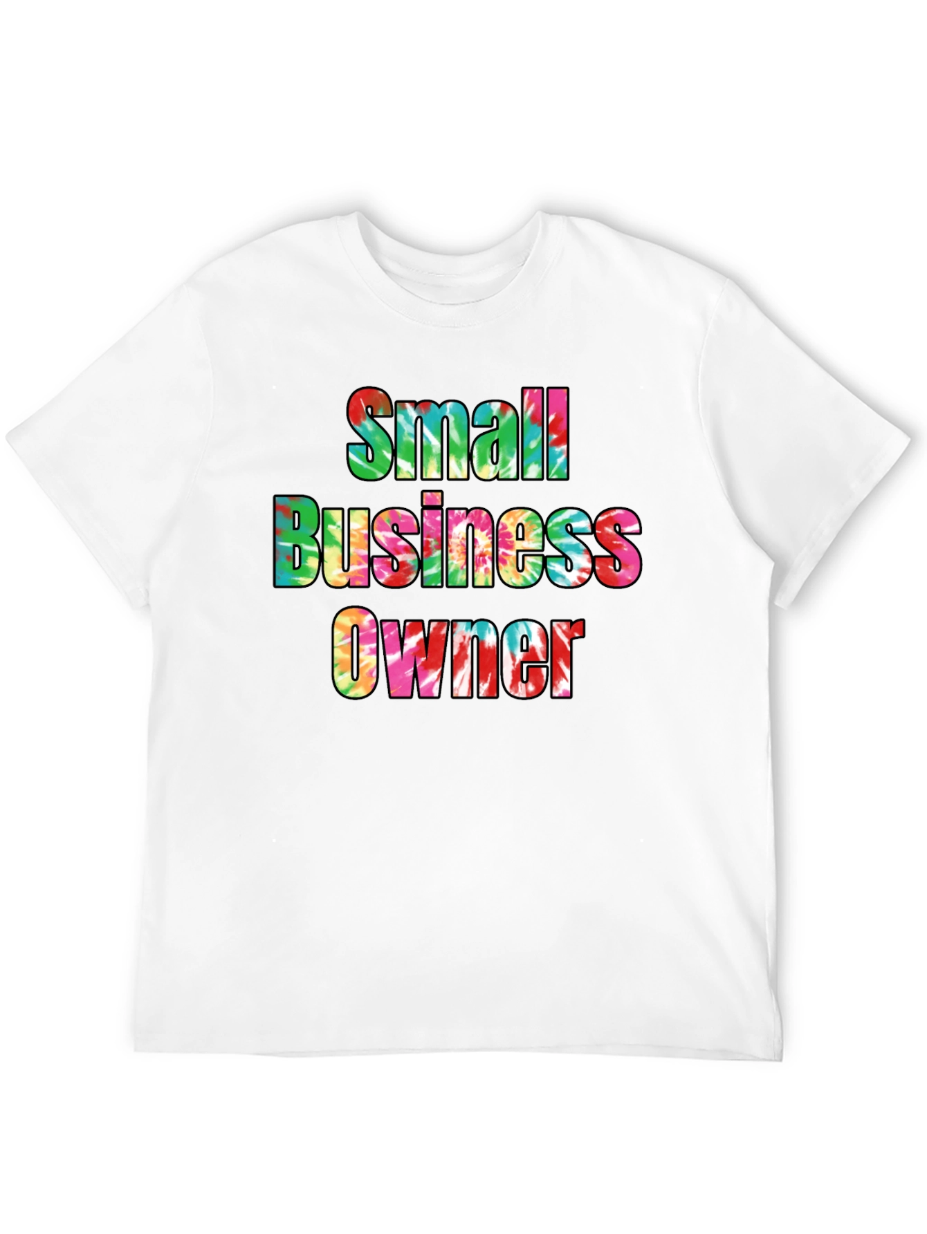 Small Business Owner Tie Dye T-Shirt