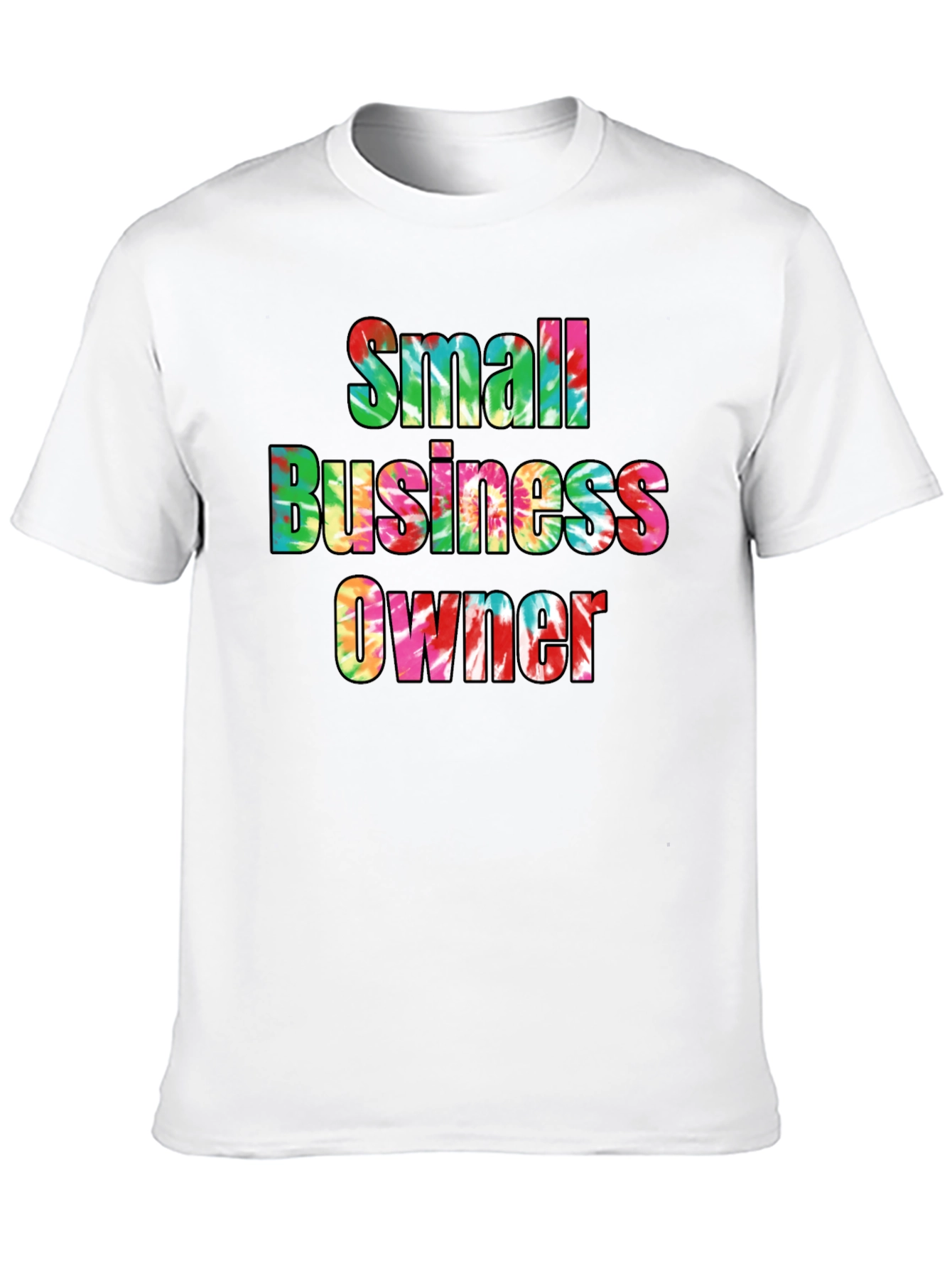 Small Business Owner Tie Dye T-Shirt