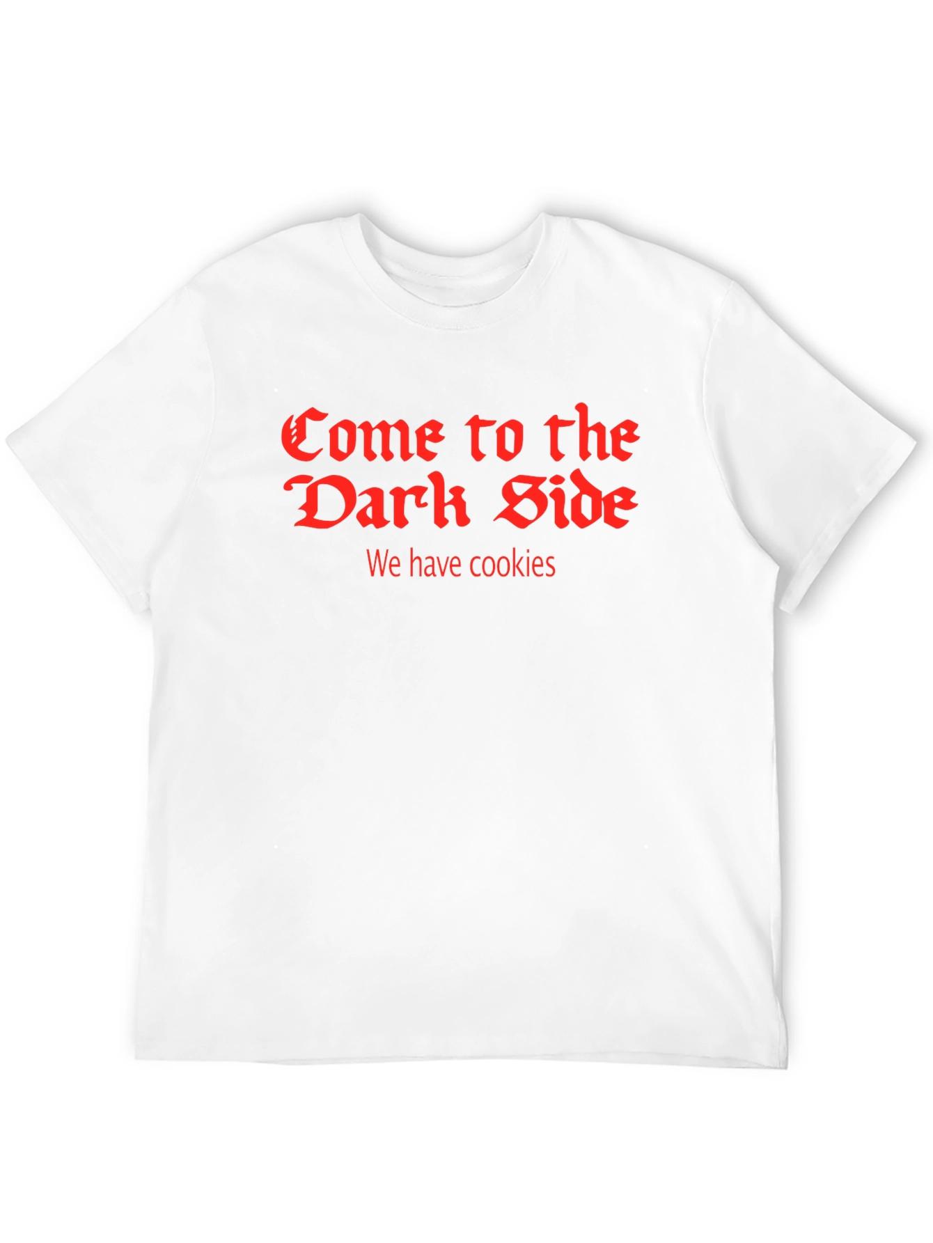 Dark Side Cookies Graphic Tee - Funny Slogan T-Shirt